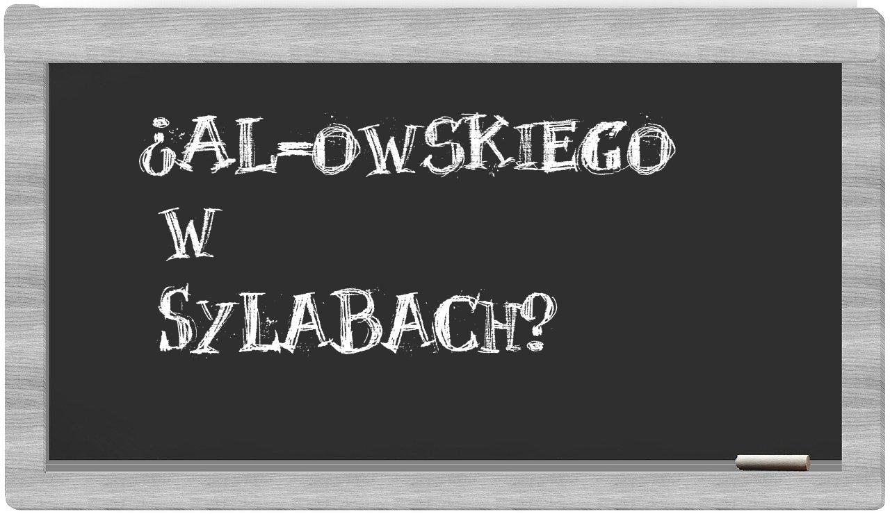 ¿AL-owskiego en sílabas?