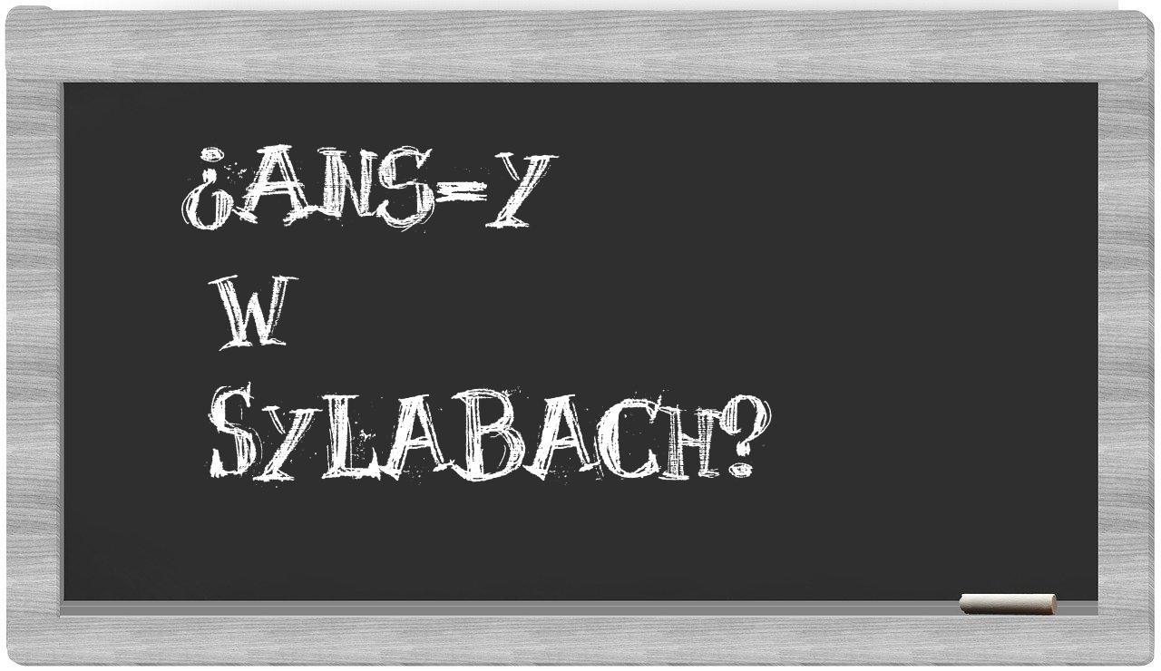 ¿ANS-y en sílabas?