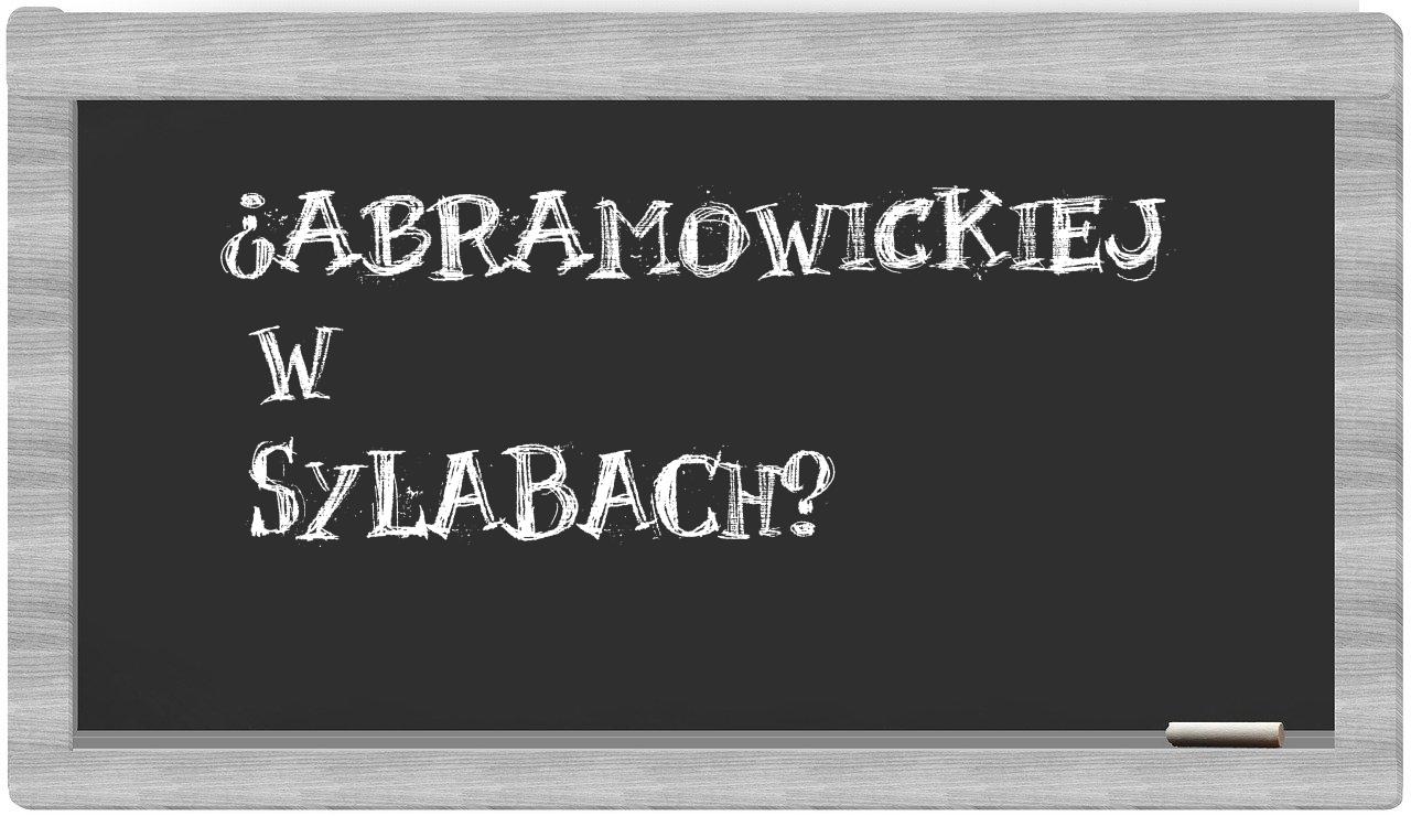 ¿Abramowickiej en sílabas?