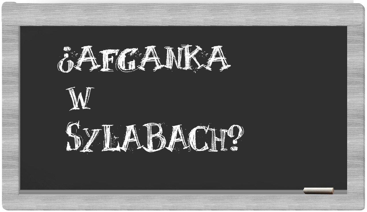 ¿Afganka en sílabas?