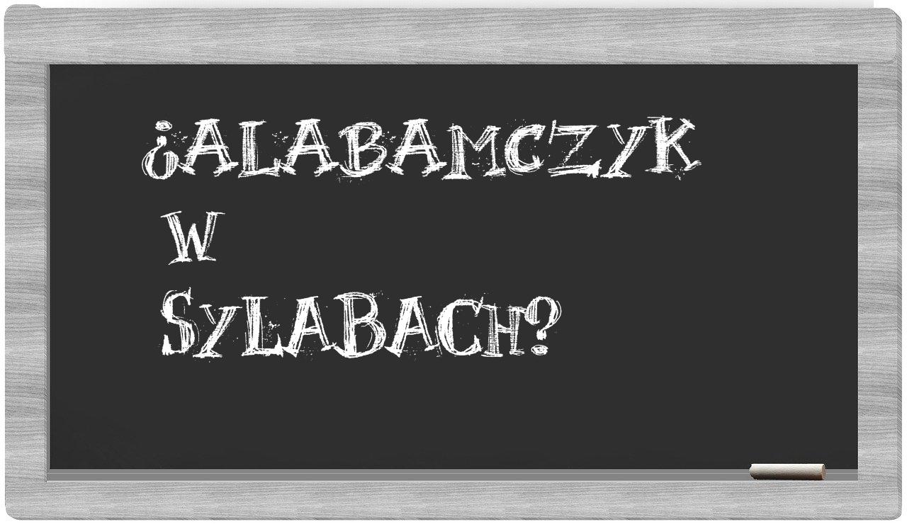 ¿Alabamczyk en sílabas?