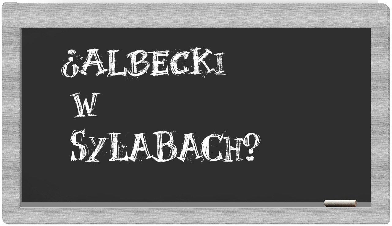 ¿Albecki en sílabas?