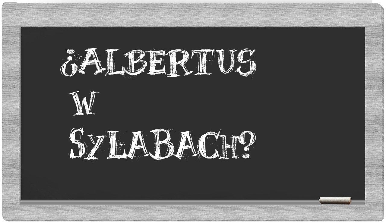 Albertus in syllables