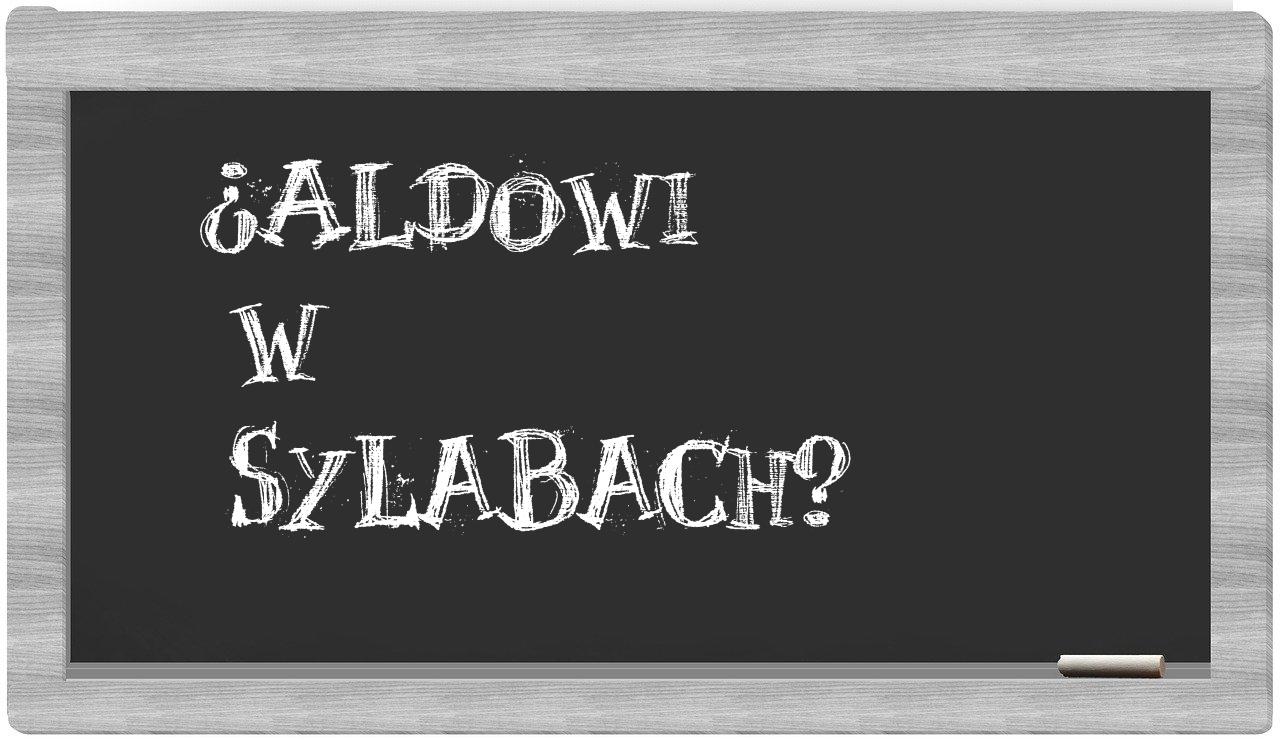 ¿Aldowi en sílabas?