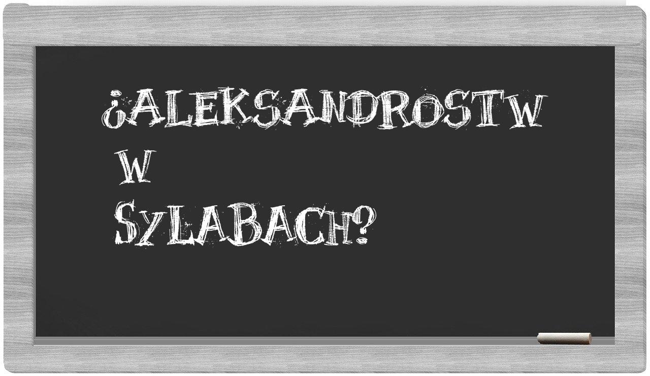 Aleksandrostw in syllables