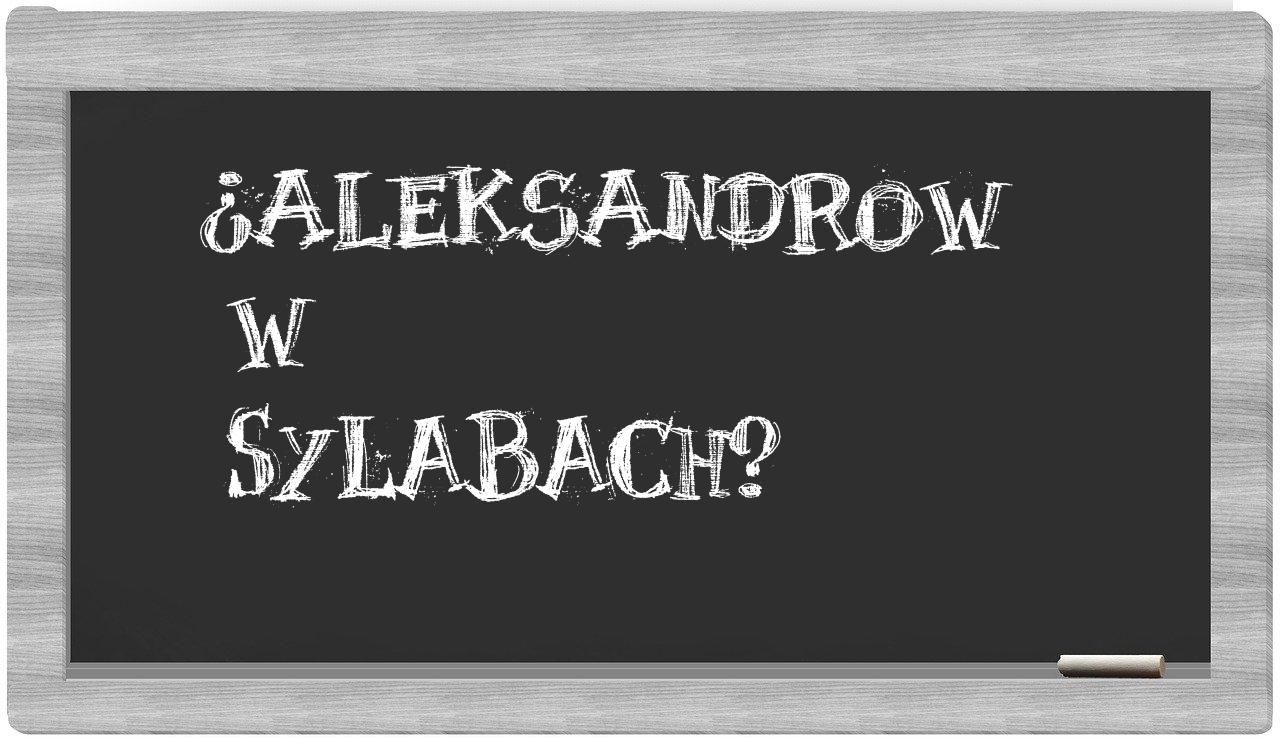 Aleksandrow in syllables