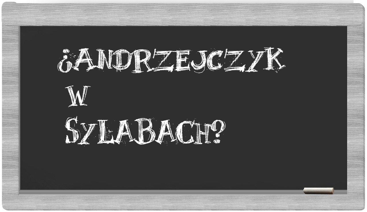 ¿Andrzejczyk en sílabas?