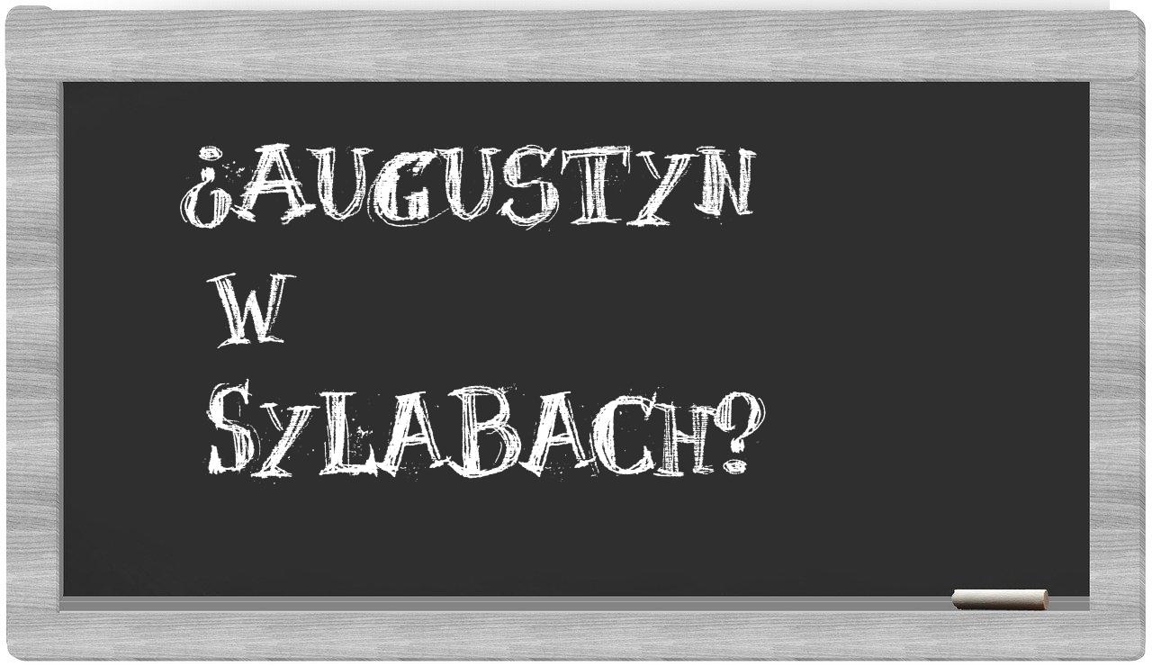 ¿Augustyn en sílabas?