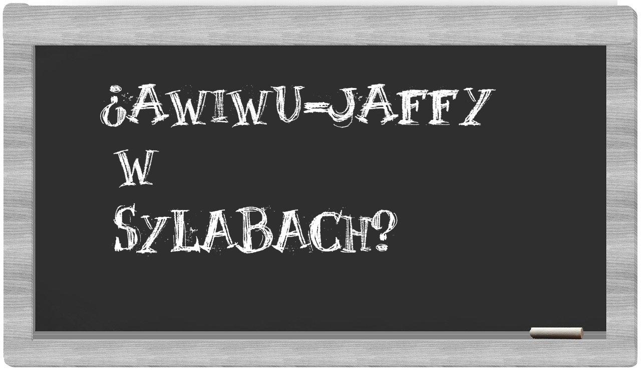 ¿Awiwu-Jaffy en sílabas?