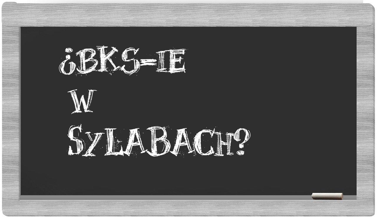 ¿BKS-ie en sílabas?