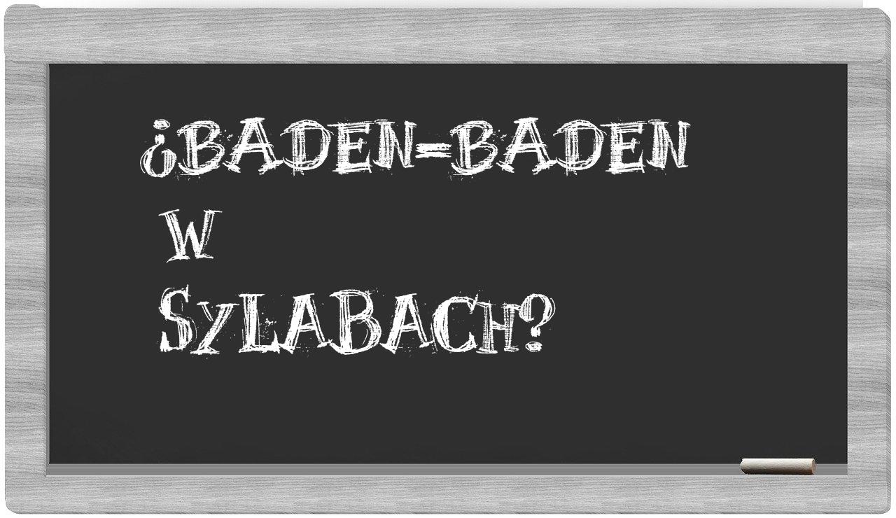 ¿Baden-Baden en sílabas?