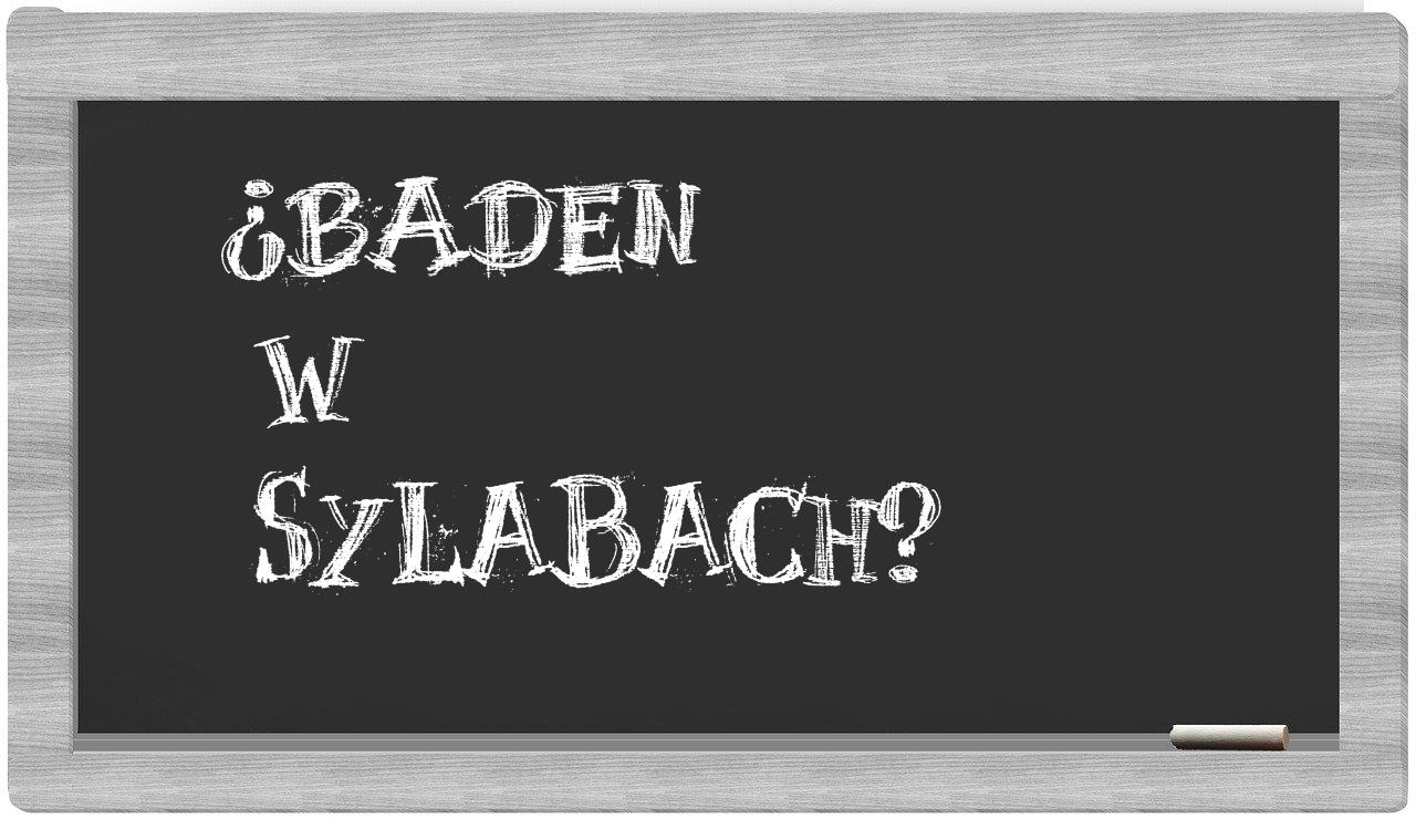¿Baden en sílabas?