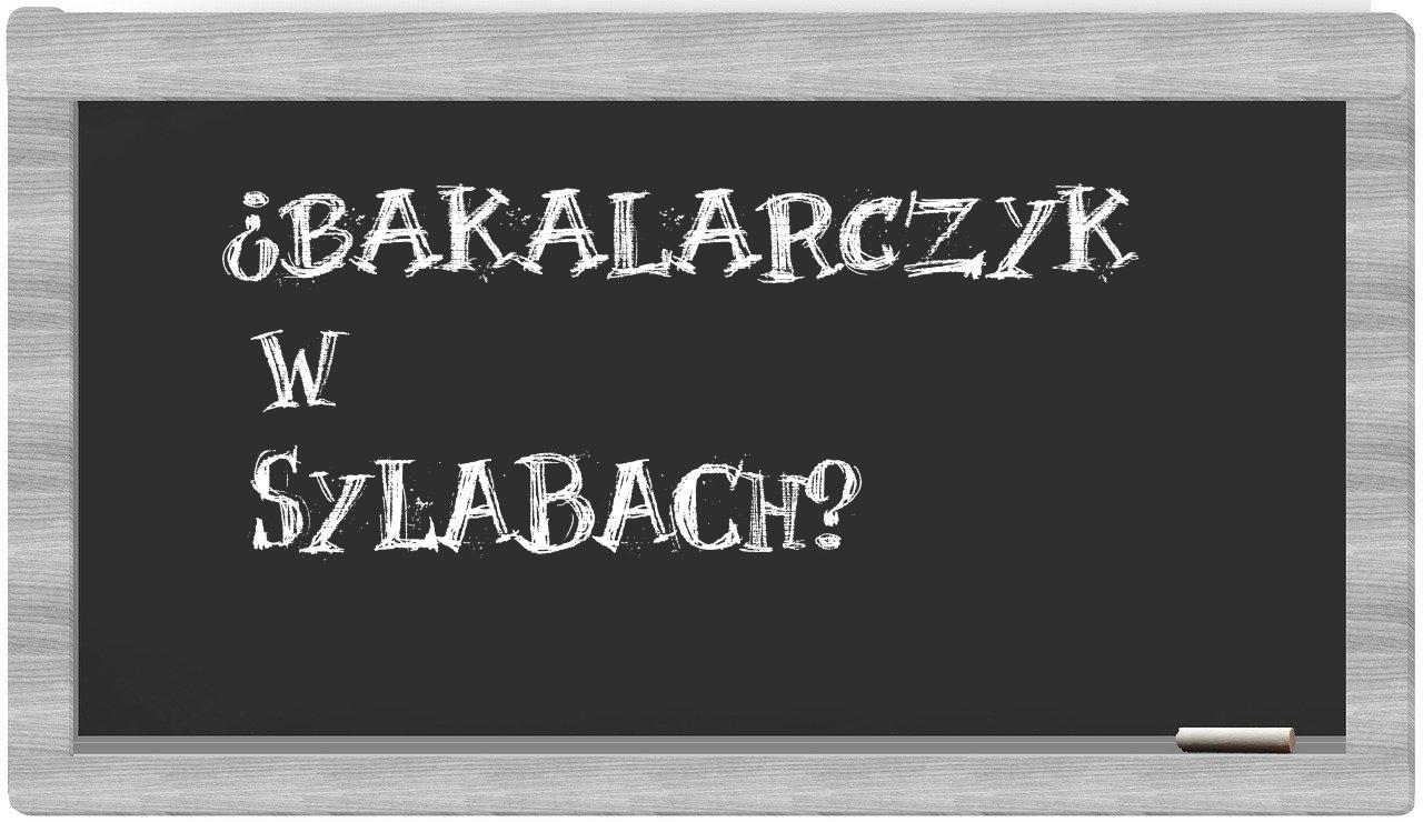 ¿Bakalarczyk en sílabas?
