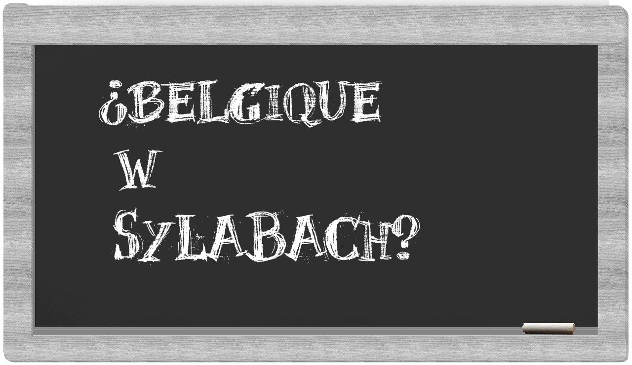 ¿Belgique en sílabas?