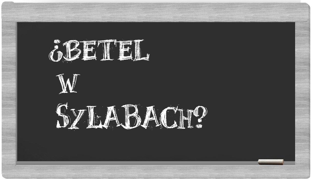 ¿Betel en sílabas?