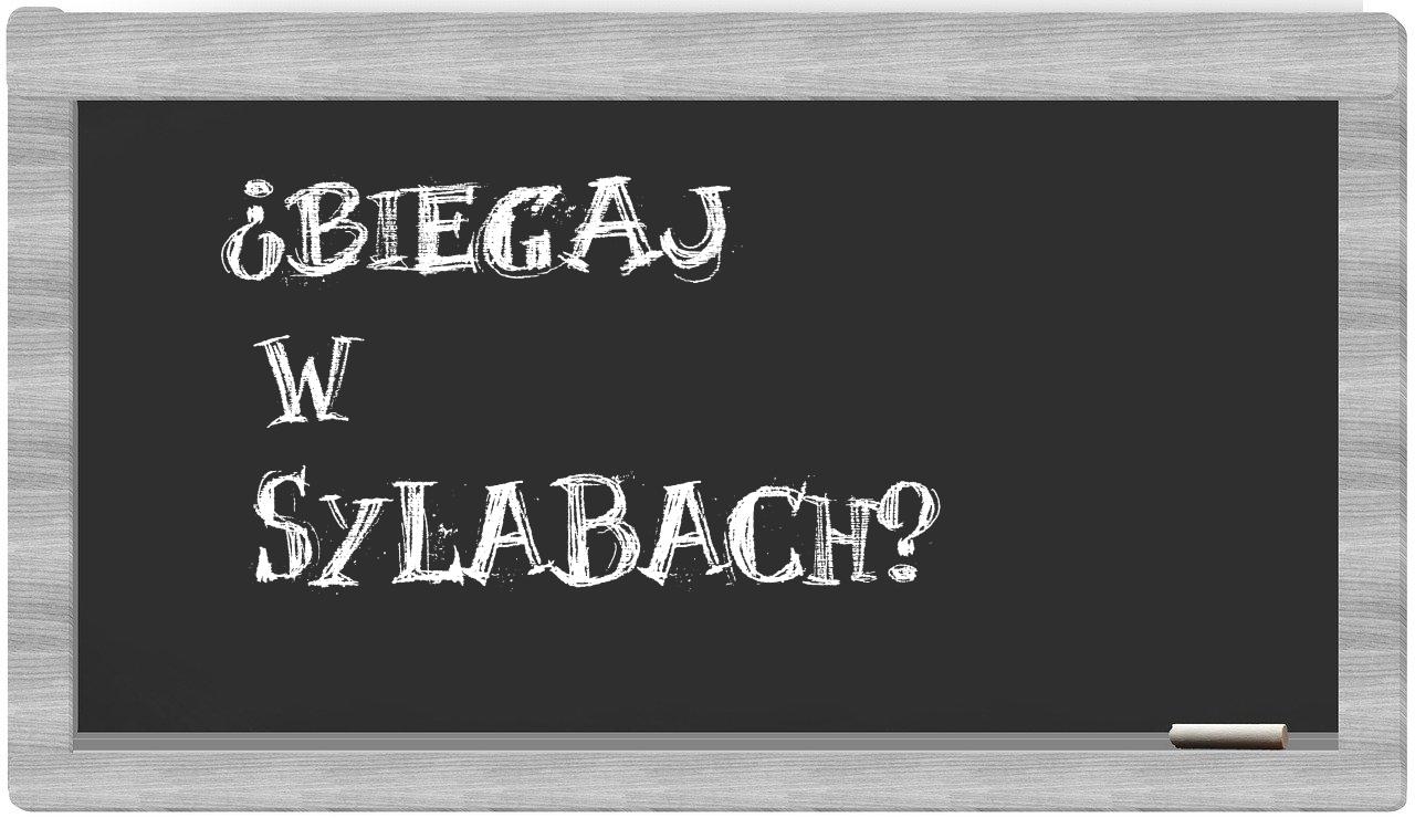 ¿Biegaj en sílabas?