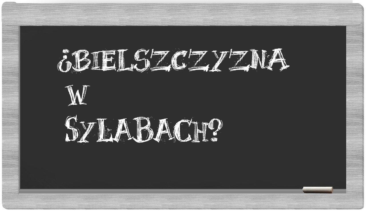 ¿Bielszczyzna en sílabas?