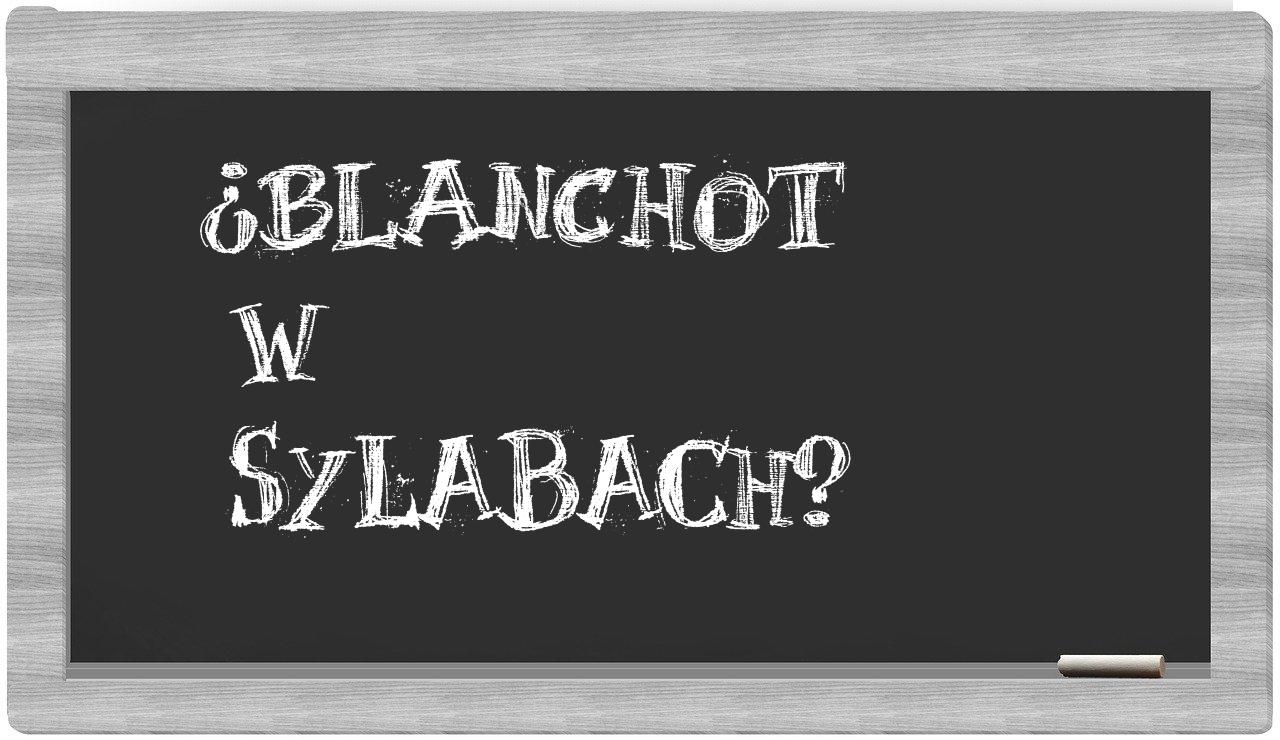 ¿Blanchot en sílabas?