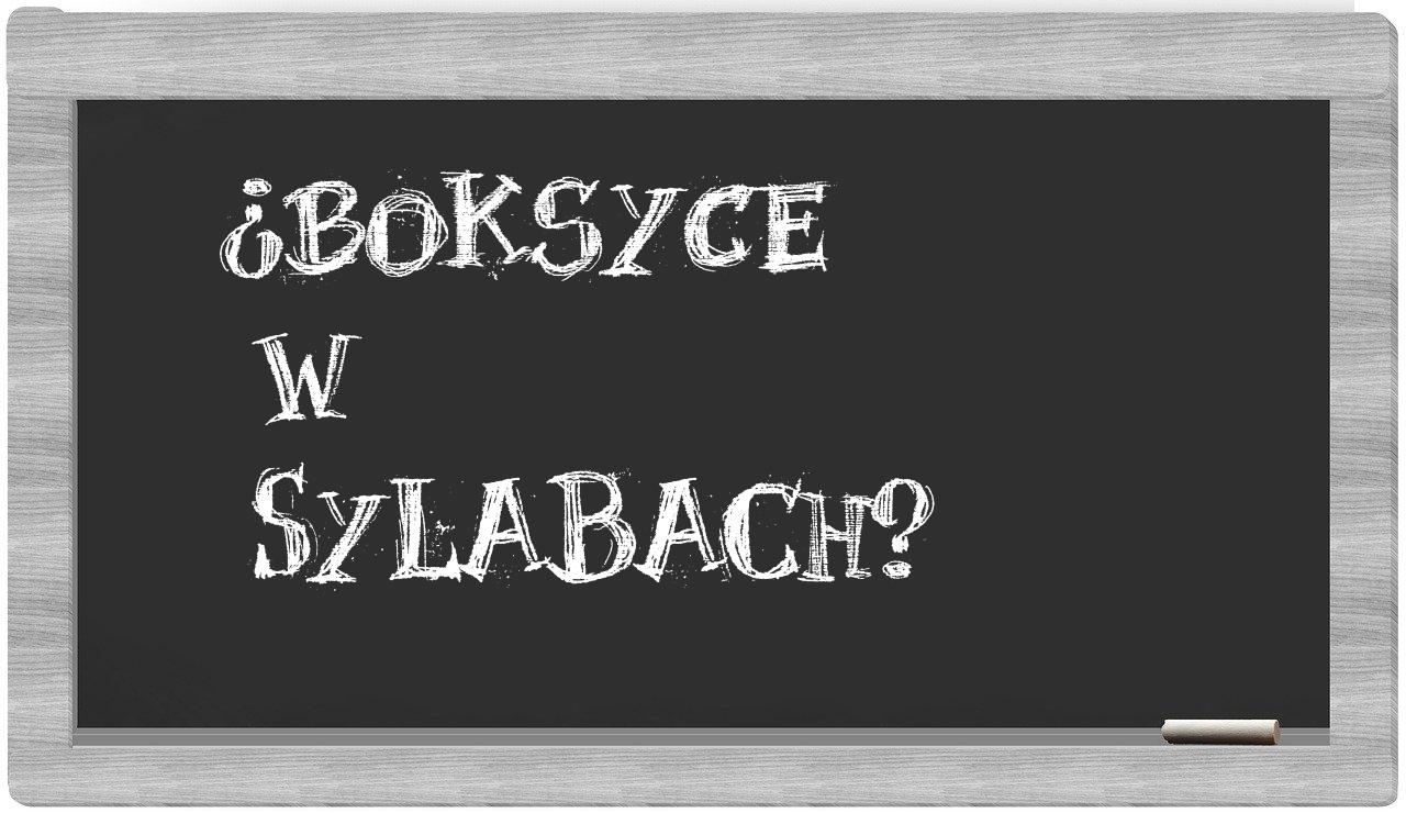 ¿Boksyce en sílabas?