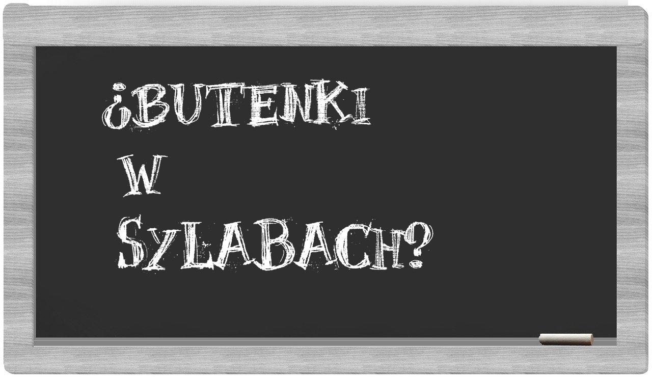 ¿Butenki en sílabas?