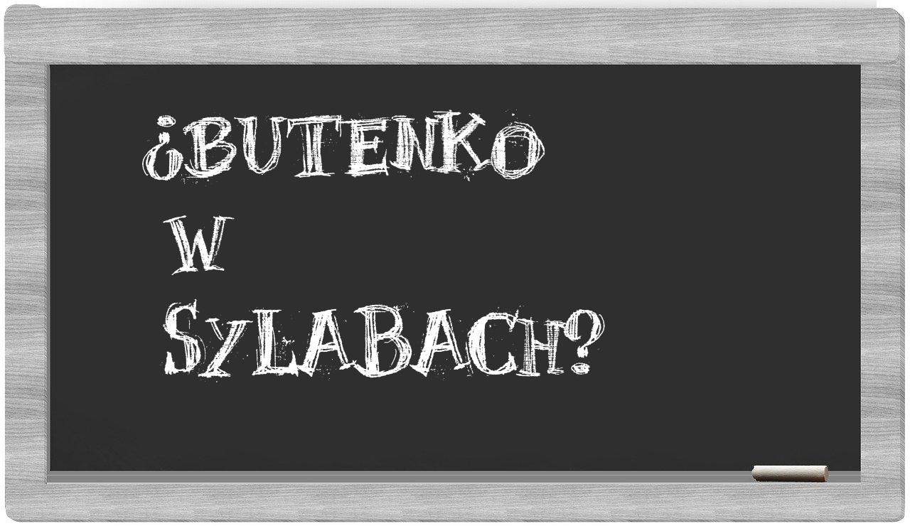 ¿Butenko en sílabas?