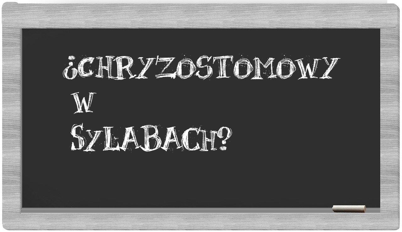 ¿Chryzostomowy en sílabas?