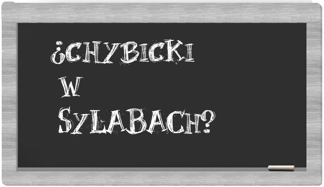 ¿Chybicki en sílabas?