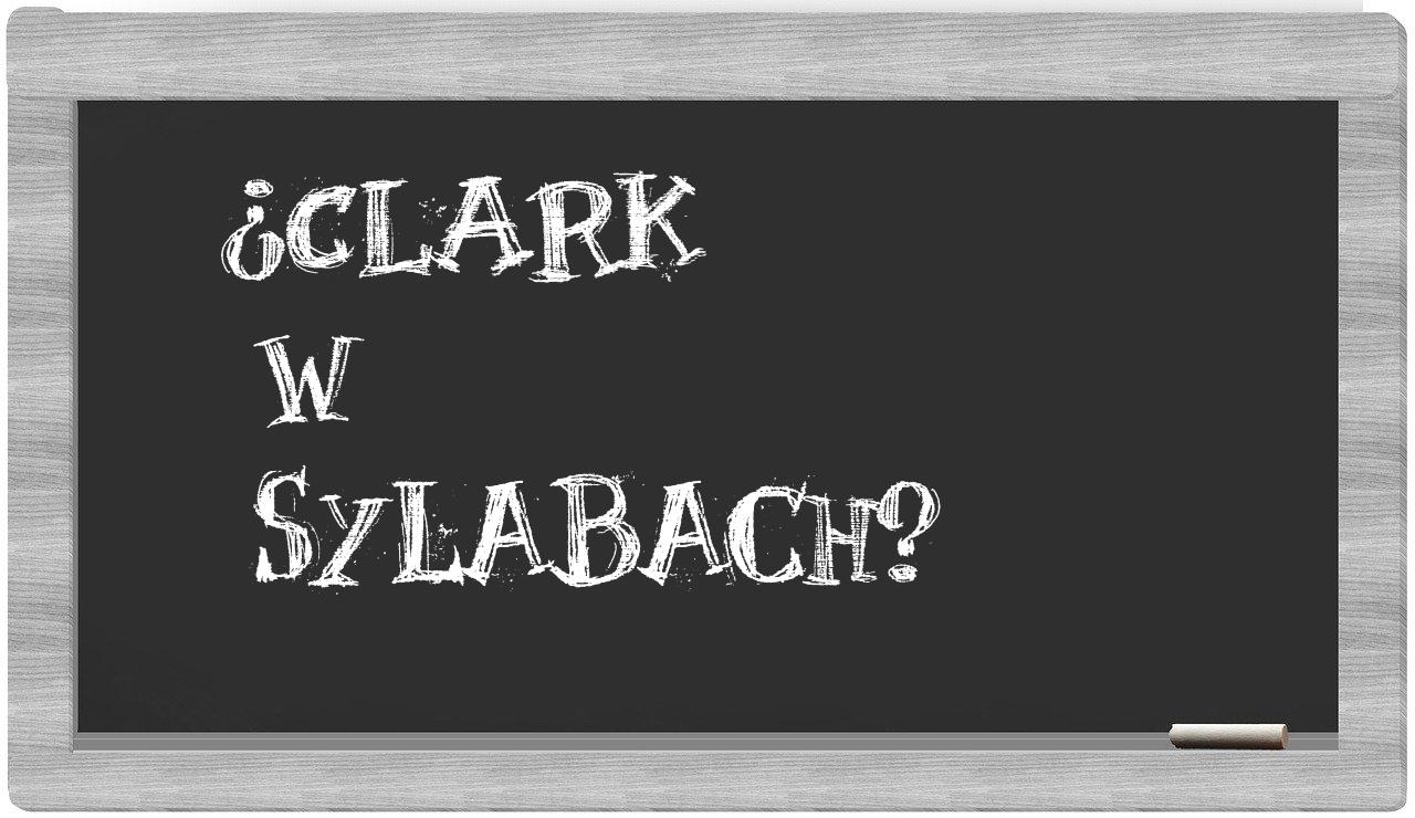 ¿Clark en sílabas?