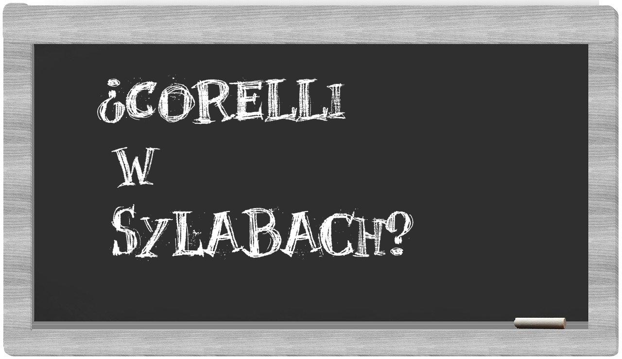 ¿Corelli en sílabas?