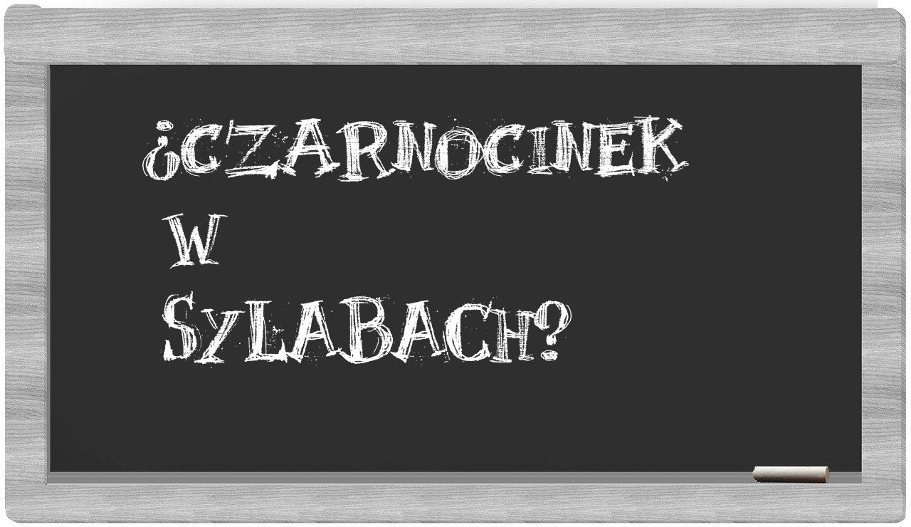Czarnocinek in syllables