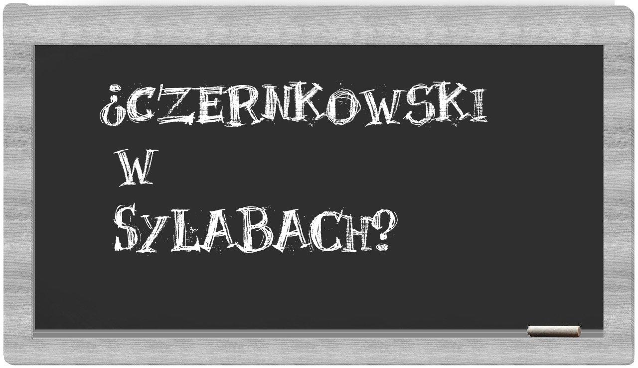 ¿Czernkowski en sílabas?