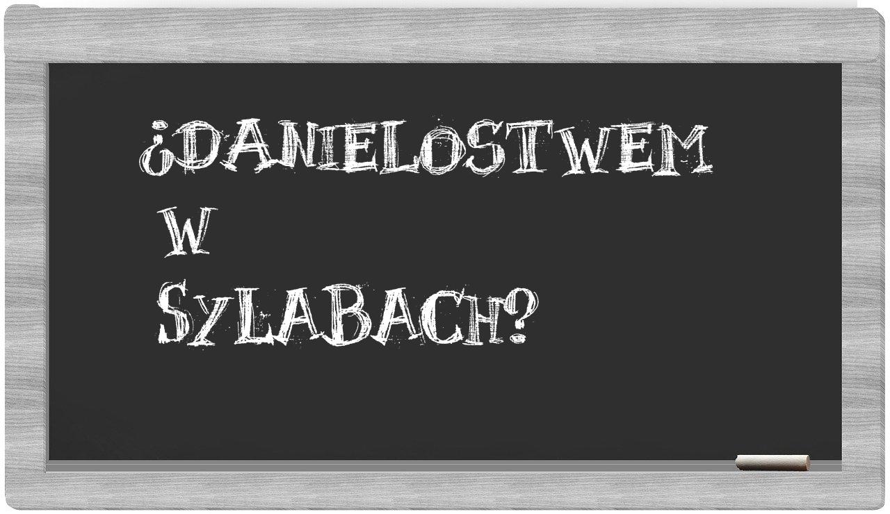 ¿Danielostwem en sílabas?