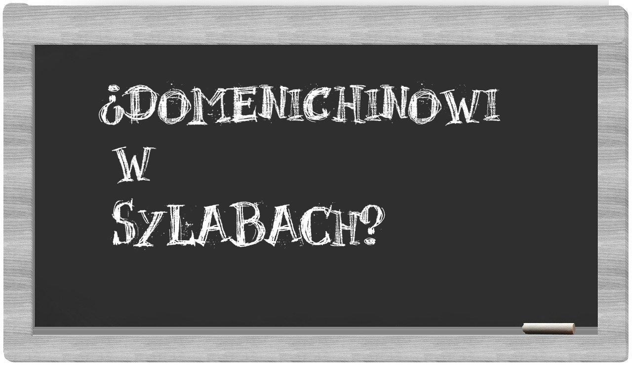 ¿Domenichinowi en sílabas?