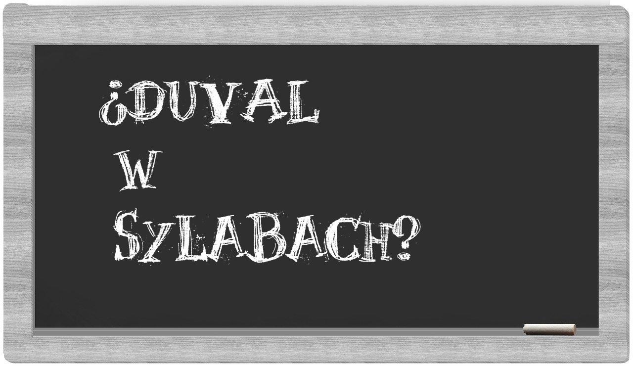 Duval in syllables