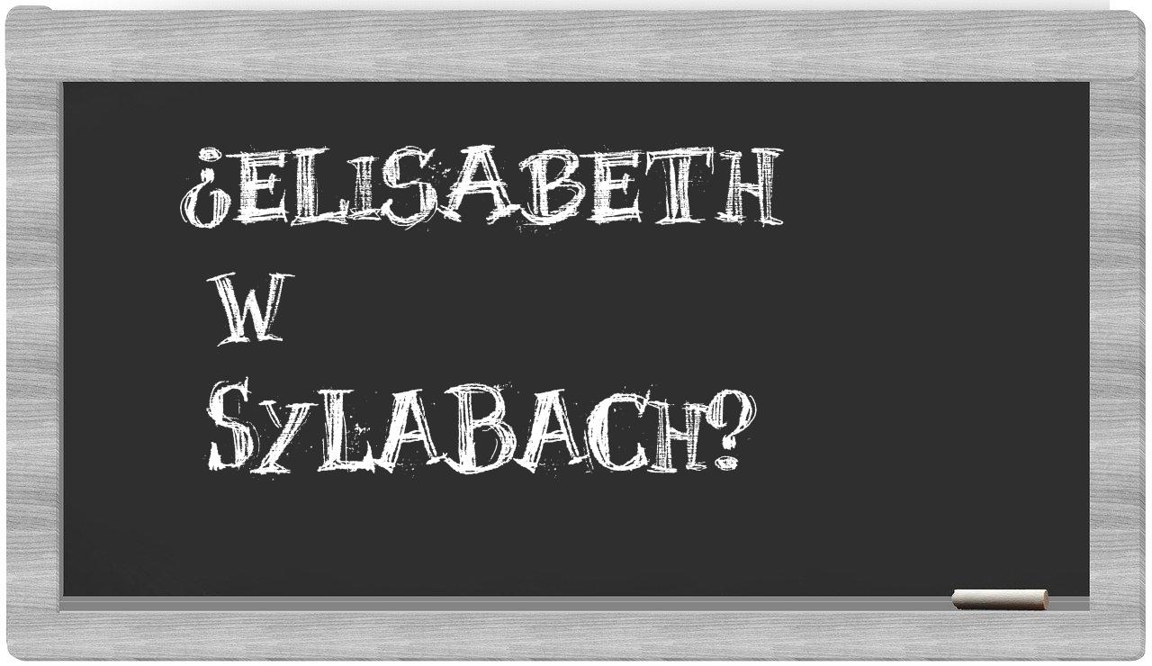 ¿Elisabeth en sílabas?
