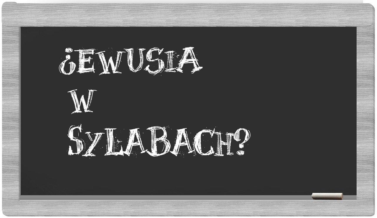 ¿Ewusia en sílabas?