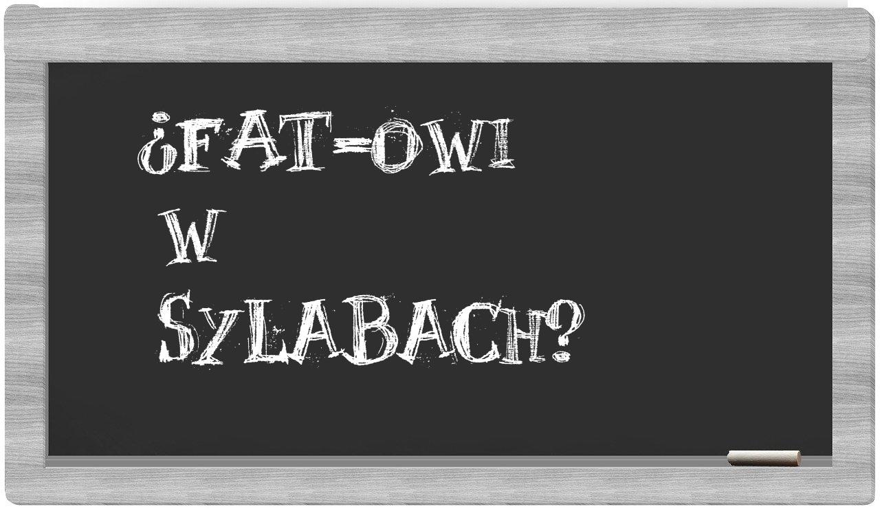 ¿FAT-owi en sílabas?