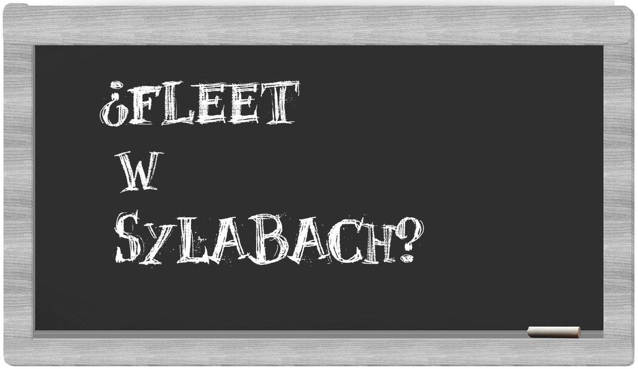 ¿Fleet en sílabas?