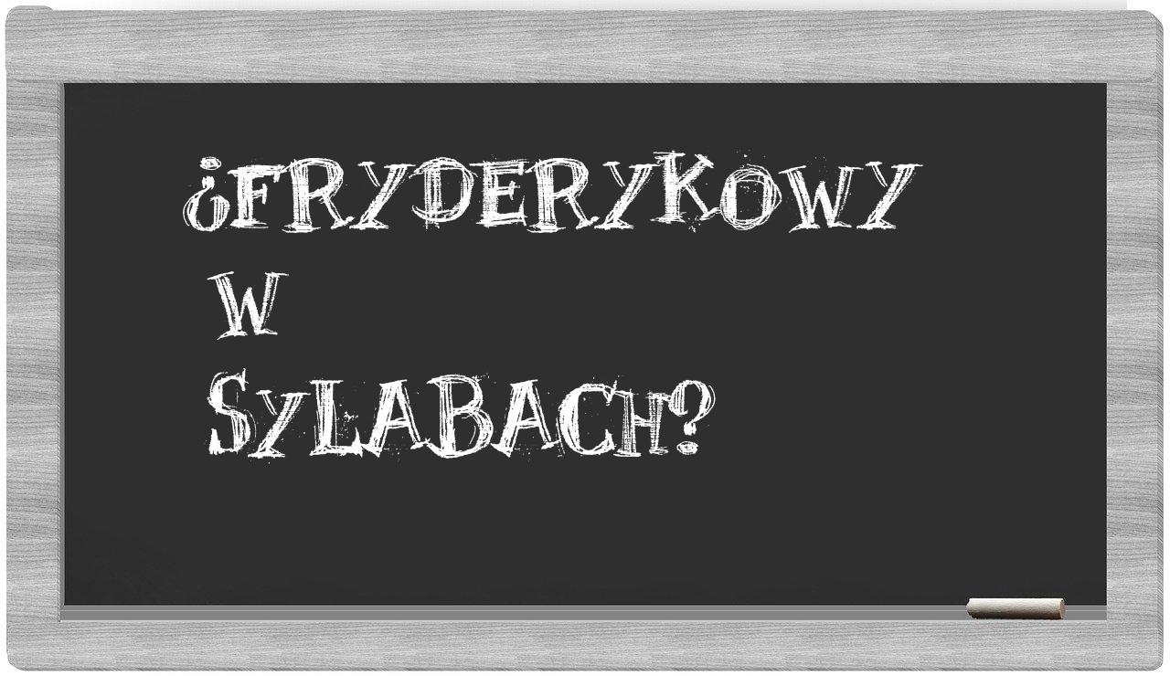¿Fryderykowy en sílabas?