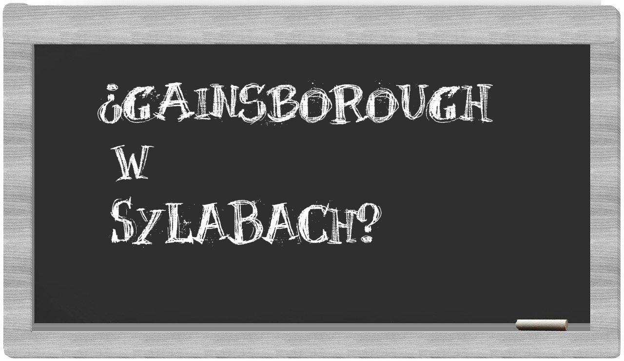 ¿Gainsborough en sílabas?