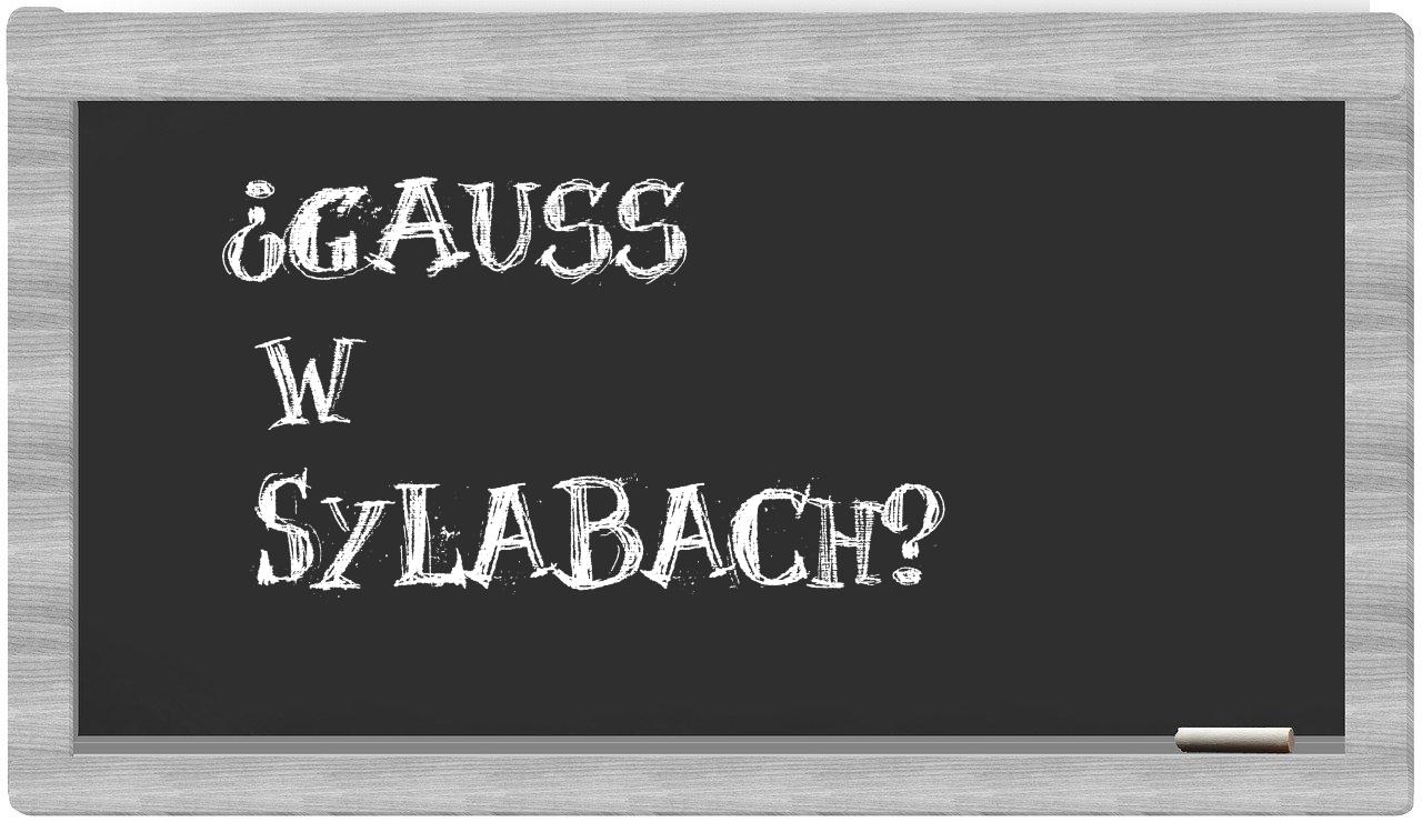 ¿Gauss en sílabas?