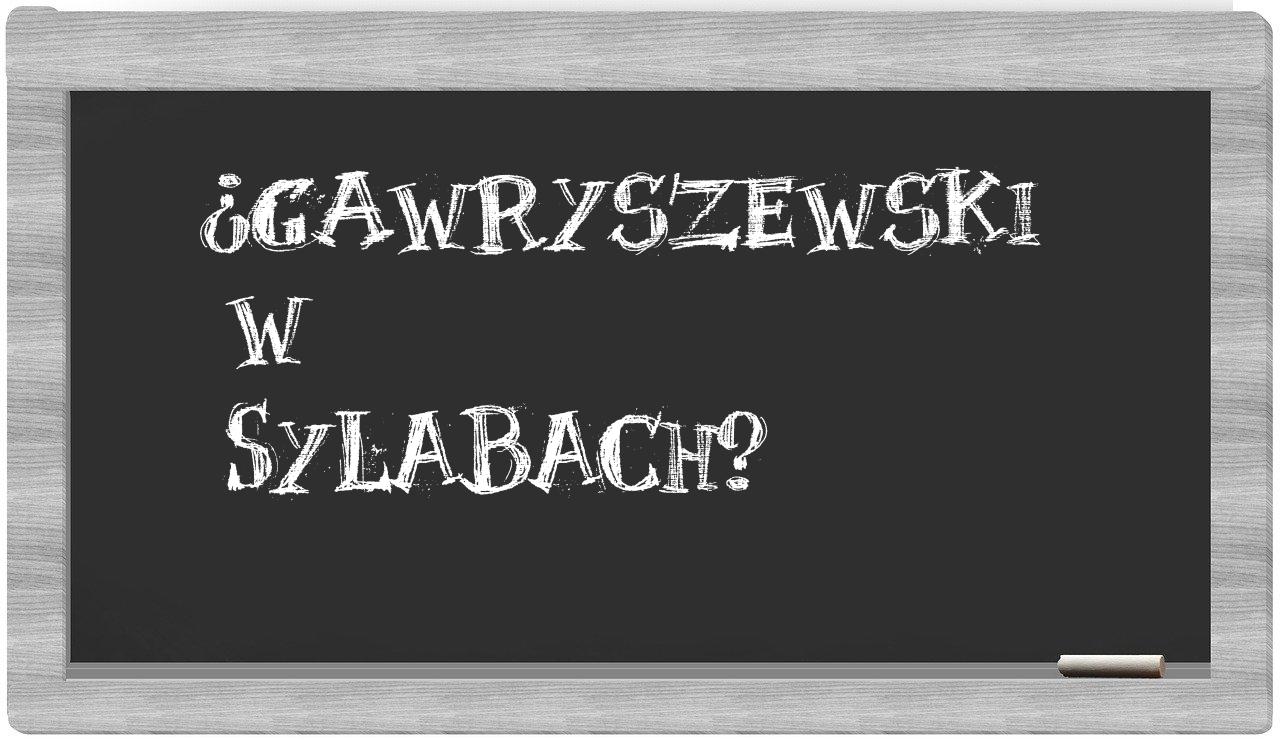 ¿Gawryszewski en sílabas?