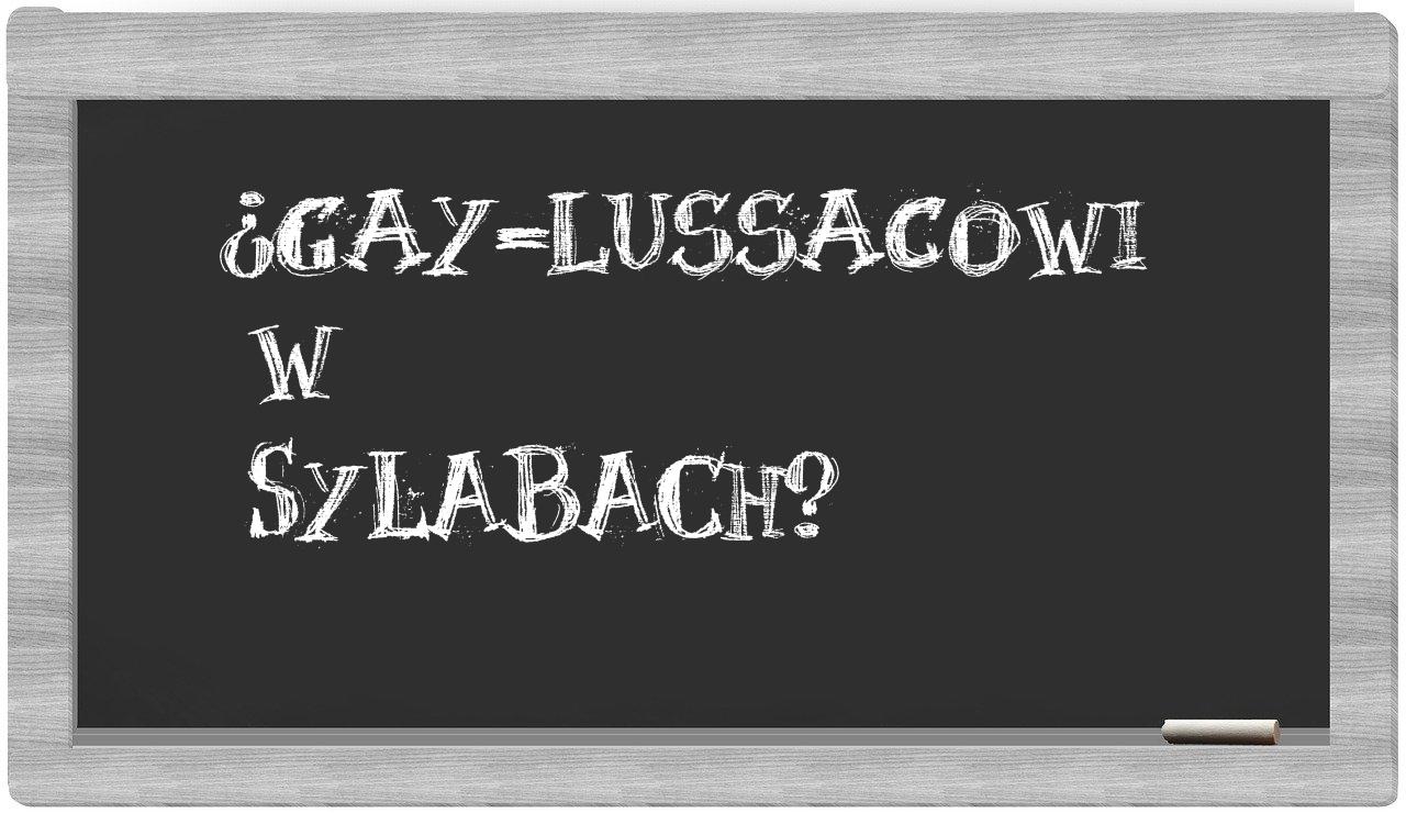 ¿Gay-Lussacowi en sílabas?