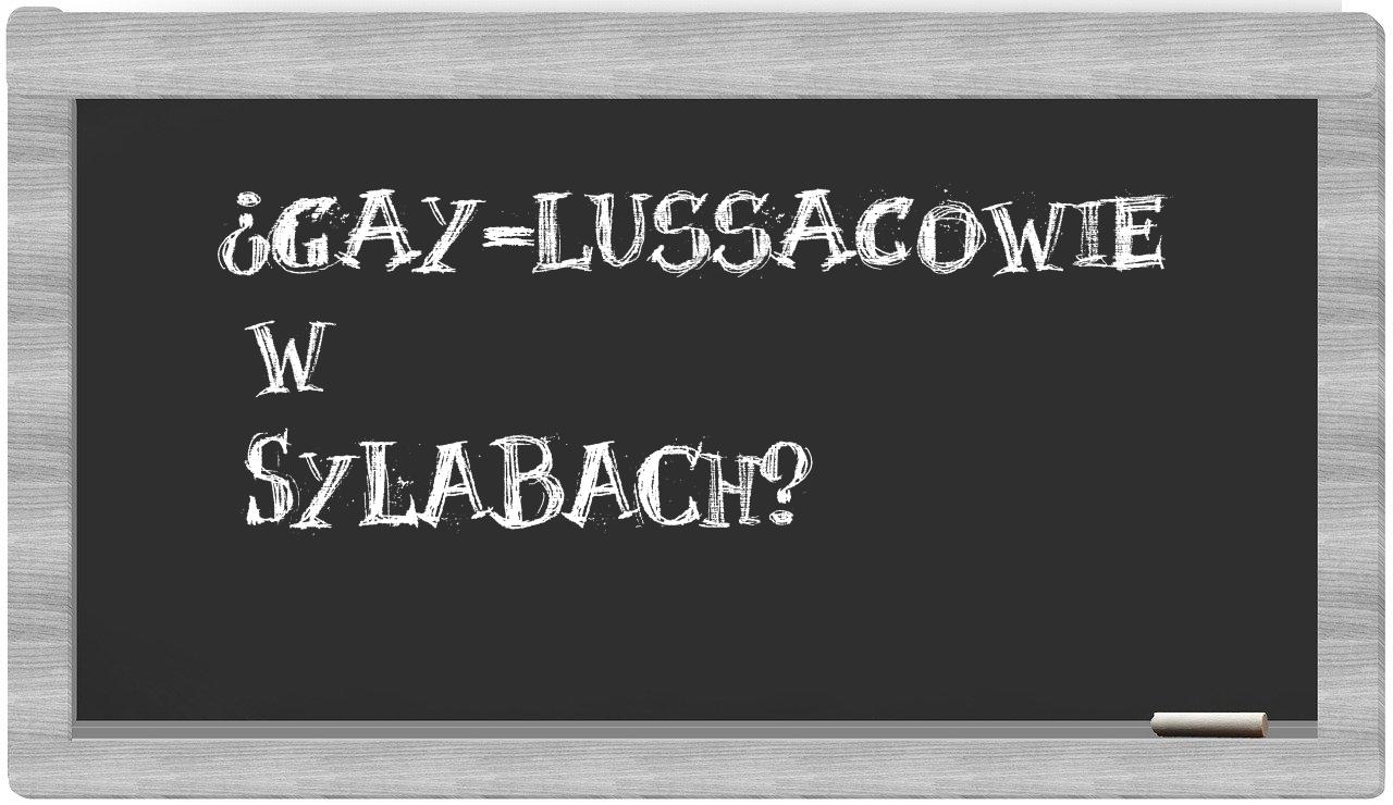 ¿Gay-Lussacowie en sílabas?