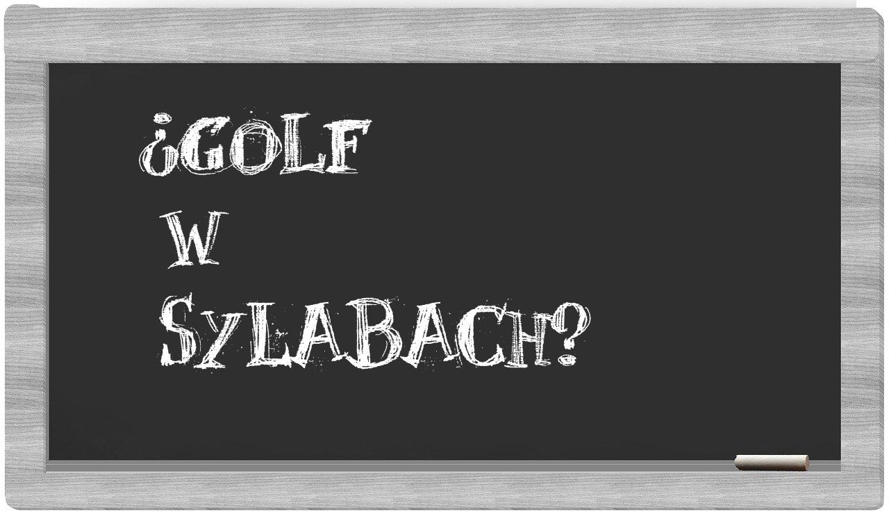 ¿Golf en sílabas?