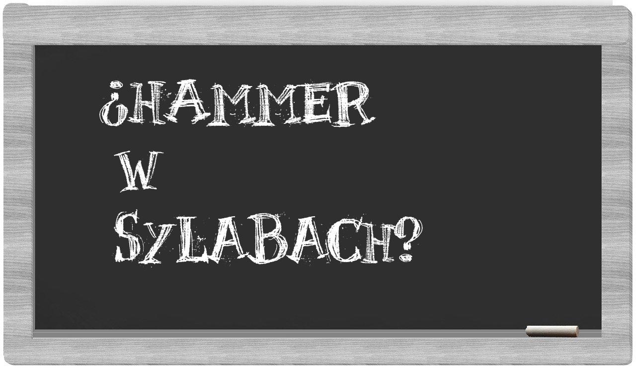 ¿Hammer en sílabas?