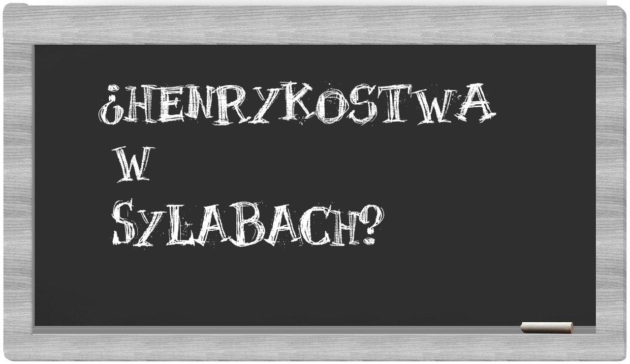 ¿Henrykostwa en sílabas?
