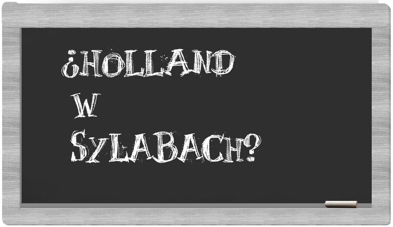 ¿Holland en sílabas?