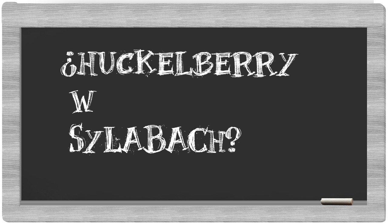 ¿Huckelberry en sílabas?