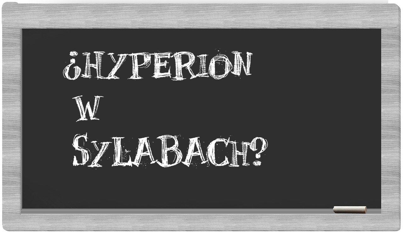 ¿Hyperion en sílabas?